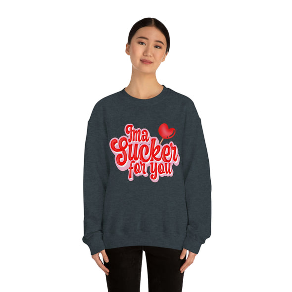 I am a Sucker for You- Crewneck Sweatshirt