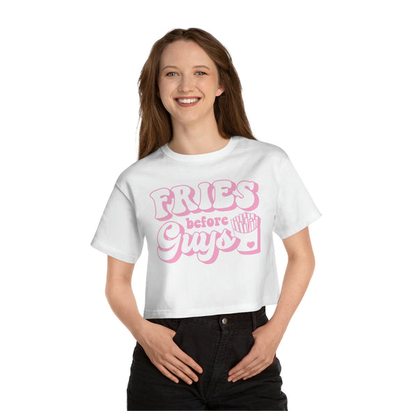 Fries Before Guys- Women's  Cropped T-Shirt
