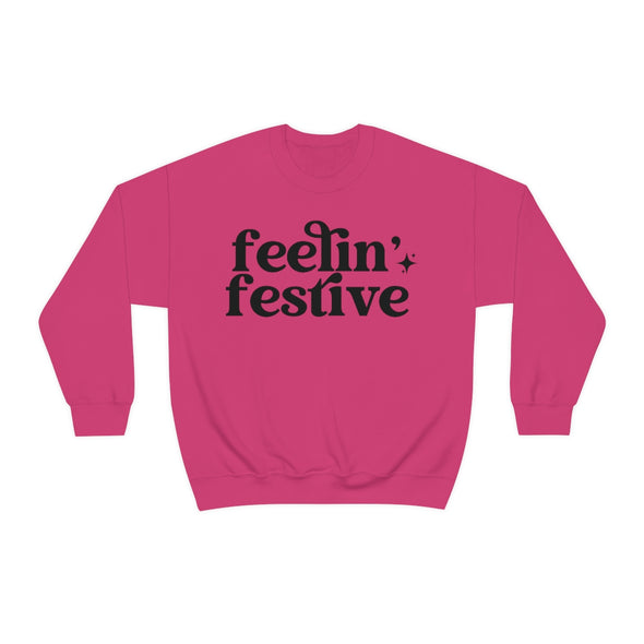 Feelin Festive  Crewneck Sweatshirt