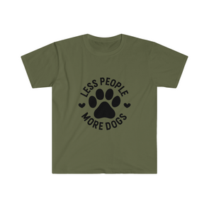Less People More Dogs- T-Shirt