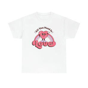 All you need is Love- Cotton Tee
