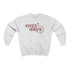 Cozy Days Ahead -Crewneck Sweatshirt