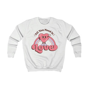 All you need is Love- Kids Sweatshirt