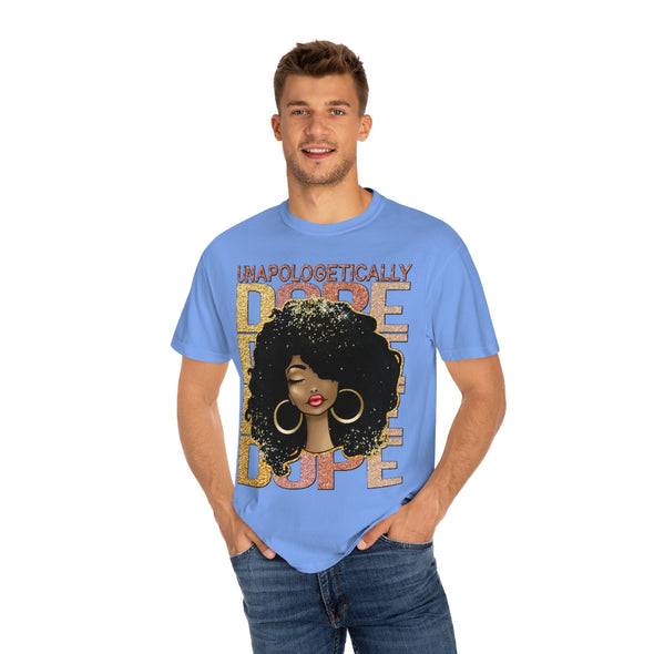 Unapologetically Dope- T-shirt