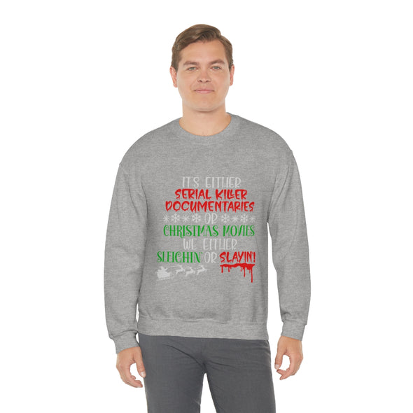 Sleighin or Slaying Crewneck Sweatshirt