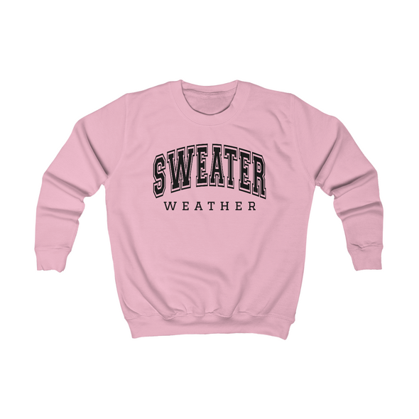 Sweater Weather Kids Sweatshirt