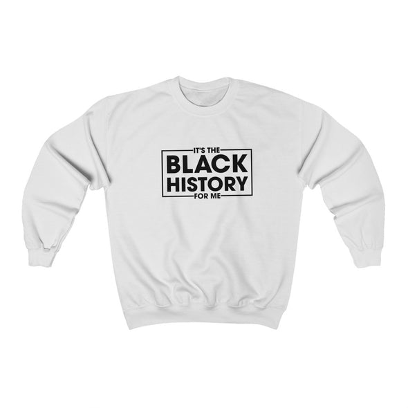 It''s the Black History Crewneck Sweatshirt